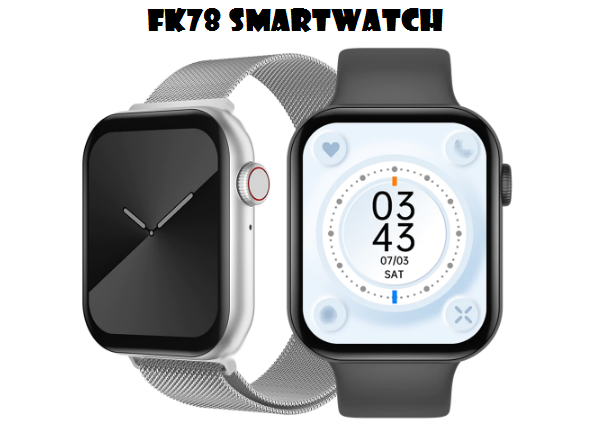 FK78 smartwatch
