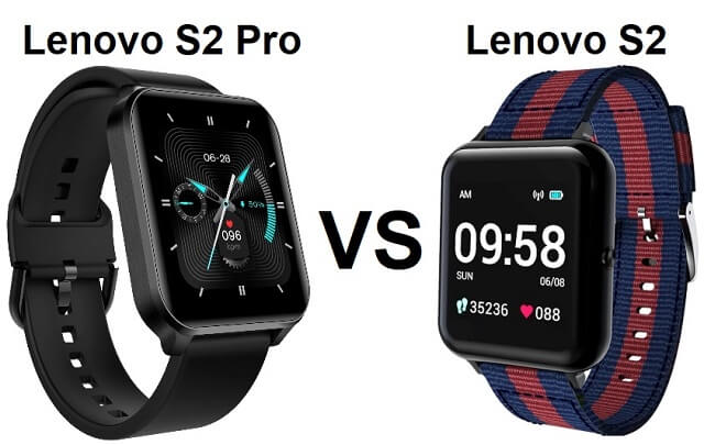 Lenovo S2 Pro VS Lenovo S2 SmartWatch Comparison
