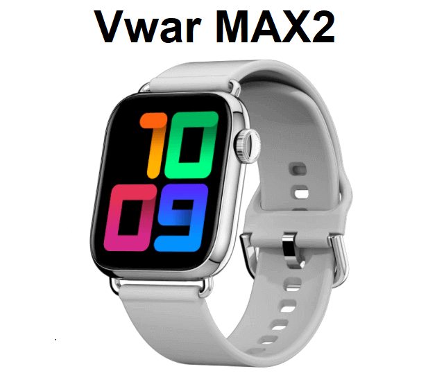 Vwar MAX2 SmartWatch