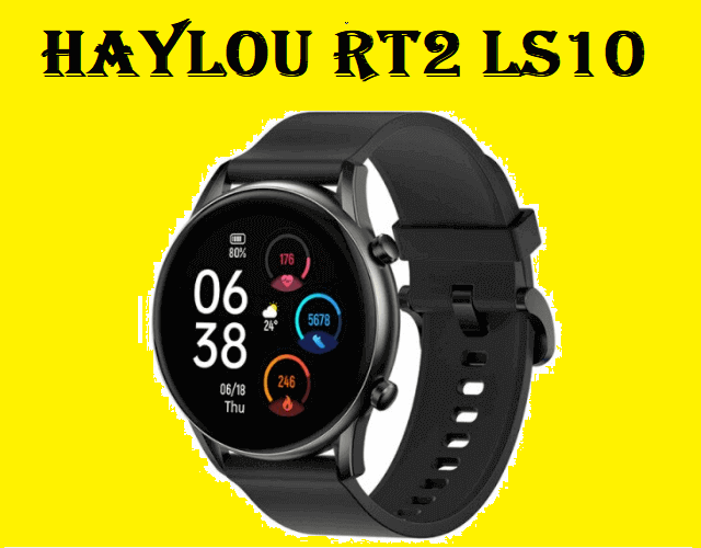 Haylou RT2 LS10 smartwatch