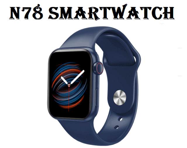 N78 SmartWatch N78 SmartWatch