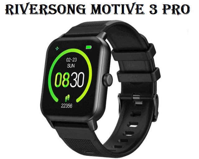 Riversong Motive 3 Pro smartwatch