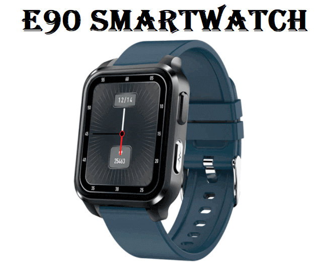 E90 SmartWatch