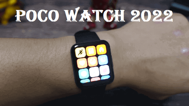 Poco Watch SmartWatch