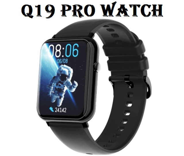 Q19 Pro Smartwatch Q19 Pro Smartwatch