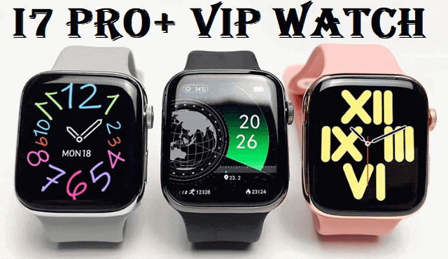I7 Pro+ VIP SmartWatch I7 Pro+ VIP SmartWatch