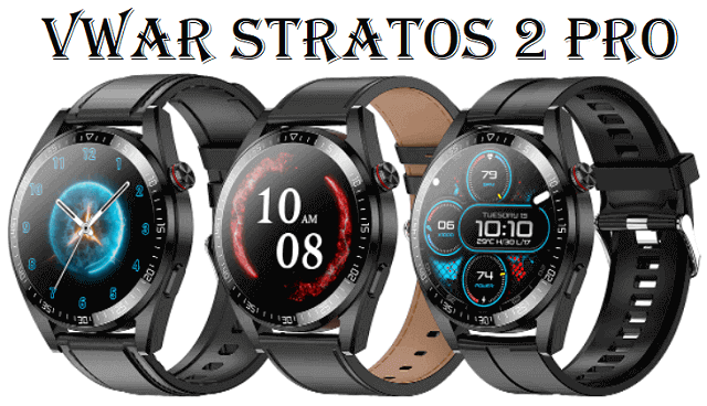 Vwar Stratos 2 Pro smartwatch