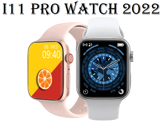 I11 Pro smartwatch