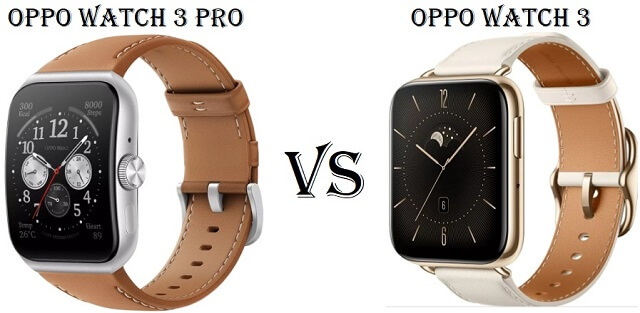 Oppo Watch 3 Pro VS Oppo Watch 3