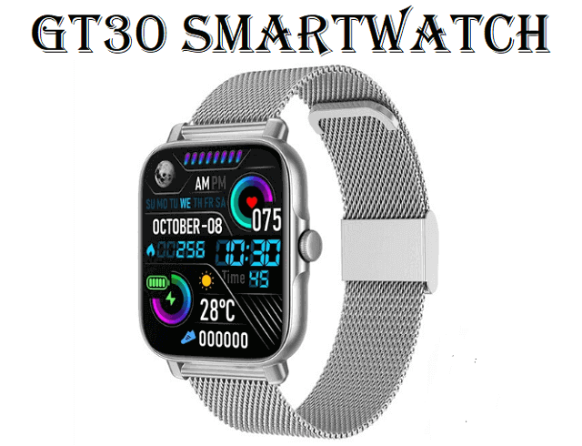 GT30 smartwatch GT30 smartwatch