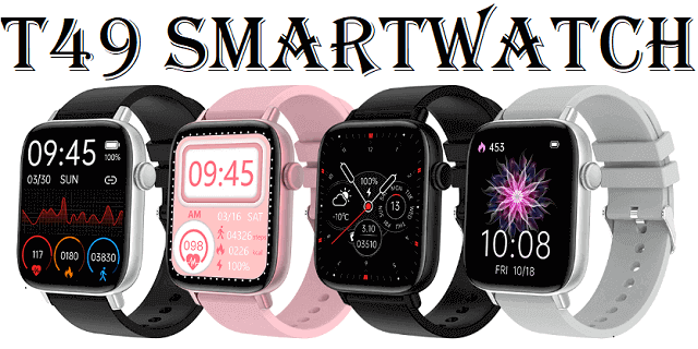 T49 smartwatch T49 smartwatch
