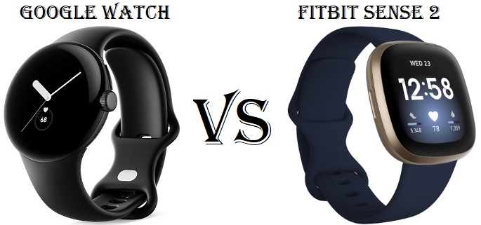 Google Pixel Watch VS Fitbit Sense 2