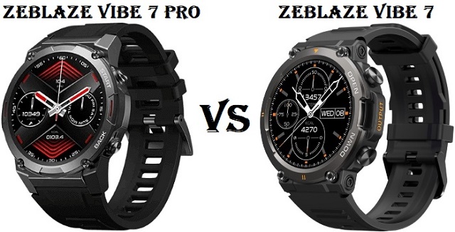 Zeblaze Vibe 7 Pro VS Zeblaze Vibe 7 Zeblaze Vibe 7 Pro VS Zeblaze Vibe 7