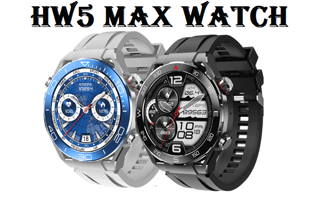 HW5 Max smartwatch