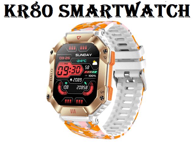 KR80 smartwatch KR80 smartwatch