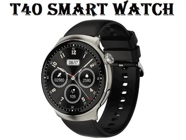 T40 smartwatch T40 smartwatch