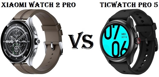 Xiaomi Watch 2 Pro VS TicWatch Pro 5 Xiaomi Watch 2 Pro VS TicWatch Pro 5