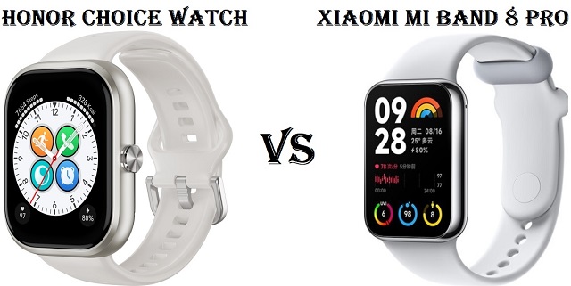 Honor Choice Watch VS Xiaomi Mi Band 8 Pro Honor Choice Watch VS Xiaomi Mi Band 8 Pro