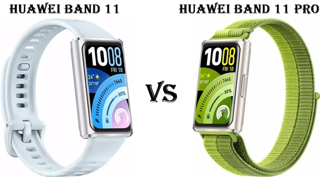 Huawei Band 11 VS Huawei Band 11 Pro: What’s The Difference? Huawei Band 11 VS Huawei Band 11 Pro
